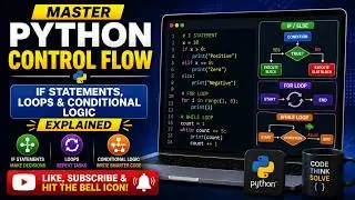 Master Python Control Flow: If Statements, Loops & Conditional Logic Explained