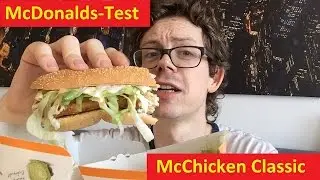 McDonalds Mc Chicken Classic zum 1,99 Euro Preis im Test und GEHEIMTIPP für Burger-Gourmets!