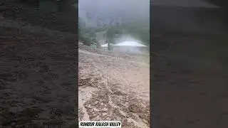 Rumbur Kalash Valley Flashflood 2025 | Kalash Valley Flood Updates | 23/08/2025