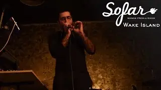 Wake Island - We Said Yes | Sofar Beirut