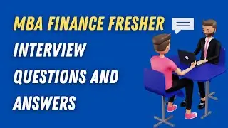 MBA Finance Fresher Interview Questions and Answers