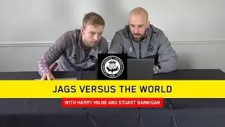 Jags Versus The World: Harry Milne and Stuart Bannigan