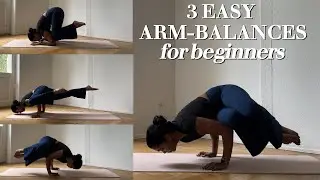 3 EASY ARM-BALANCES FOR BEGINNERS | Step-by-Step Guide