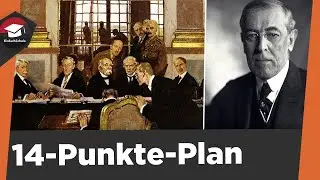 Wilsons 14 Punkte Plan einfach erkl&auml;rt - Ursachen, 14 Punkte, Folgen - Wilsons 14 Punkte Plan!