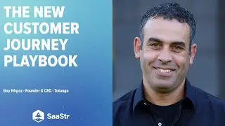 7 Must-Haves for the New Customer Journey Playbook: 2020 & Beyond w/ Totango Founder/CEO Guy Nirpaz