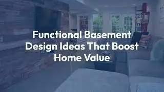 Functional Basement Design Ideas That Boost Home Value
