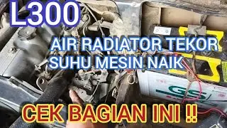 Causes of the L300 engine temperature rising and how to deal with the radiator water always decre...