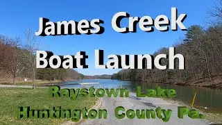 James Creek Boat Launch At Raystown Lake  ( 4/9/2025 )