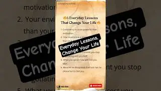 Everyday Lessons, Change Your Life #motivation #success #lifelessons #mindset #dailyquotes #shorts