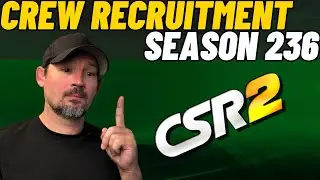 CSR2 Crew Recruitment Season 236