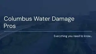 Columbus Water Damage Restoration Quotes