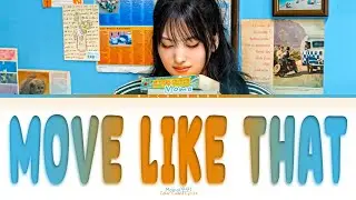 MOMO(모모) 'MOVE LIKE THAT' Lyrics (Color Coded Lyrics) HAN/ROM/ENG 