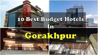 10 Best Budget Hotels In Gorakhpur Near Airport | गोरखपुर में सस्ते होटल