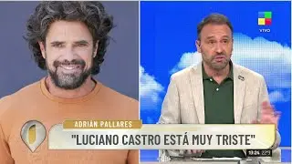🗣️ DETALLES DE LA CHARLA DE ADRIÁN PALLARES CON LUCIANO CASTRO: 