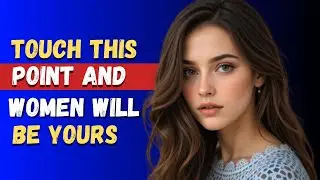 Top 7 Female Psychological Weak Spots Men Can Easily Trigger | Dark Psychology Secret|| Seneca's Way