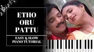 Etho Oru Pattu Keyboard Notes | Easy & Slow Tamil Song Piano Tutorial - Unnidathil Ennai Koduthen