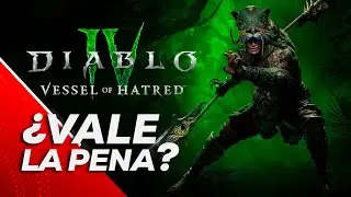 Diablo 4 Vessel of Hatred: ¿Vale la pena?