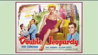 Double Jeopardy 1955 Film Noir Rod Cameron Gale Robbins Allison Hayes
