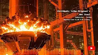 🎧 Hot Steel &middot; Industrial - Techno | No Copyright ░ Free to Use
