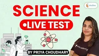 General Science | Science Live Test | Science by Priya Chaudhary