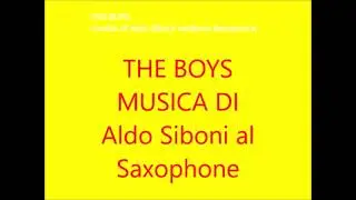 THE BOYS_musica di Aldo Siboni al Saxophone