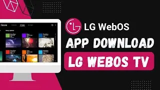 LG TV App Download - LG WebOS TV !