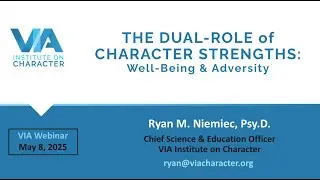 The Dual Role of Character Strengths with Dr. Ryan Niemiec