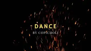 Dance by Copicholi