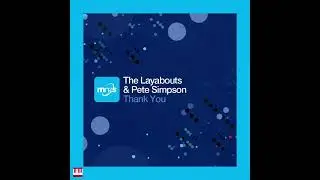 The Layabouts & Pete Simpson - Thank You (Vocal Mix) | Afro House Source | #housemusic #afrohouse