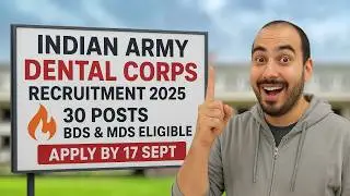 Indian Army Dental Corps Recruitment 2025 🔥 | 30 Posts | BDS & MDS Eligible | Apply by 17 Sept