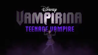 Vampirina: Teenage Vampire - theme song [1080p, HD]