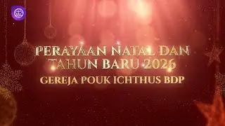 Ibadah Perayaan Natal Live Streaming Gereja POUK ICHTHUS BDP | 24 Desember 2025