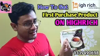 First Purchase Product Review Highrich Online Shoppe/How To Get First Purchase Product On Highrich.
