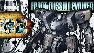 Front Mission Evolved . Ep. 2 - Путь в NLSI .Front Mission action)?