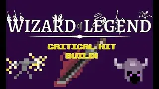 Wizard of Legend - It's Critical! (Hits)