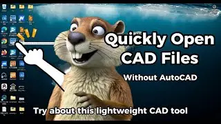 Quickly & Completely Open CAD Flies without AutoCAD.
