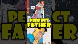 Why Invincible Is The PERFECT Father. #invincible #comics #shorts