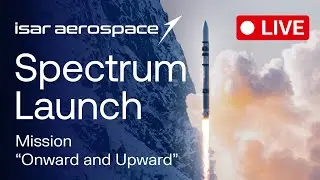 Isar Aerospace Launches the 