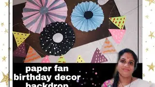 DIY|Backdrop ideas for birthday|paper fan birthday decor||pre birthday vlog|easy decor ideas at home