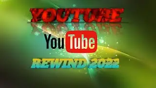 YOUTUBE REWIND 2022