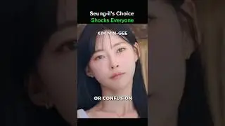 &ldquo;Seung-il&rsquo;s Choice Shocks Min gee #singlesinferno5 #shorts