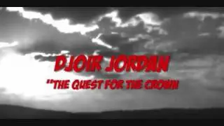 Djoir Jordan: The Quest for the Crown Part 2