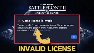 Star wars battlefront II invalid license at launch Fix