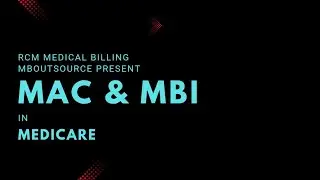 MAC & MBI in Medicare | MBOutsource | Pratik Gujar.