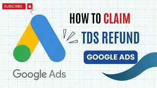 How to Claim TDS Refund from Google Ads in India/TDS Refund Process | Tax Credit on Google Ads Spend