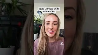 NEW CHANEL Skin Enhancer / Review and demo ✨