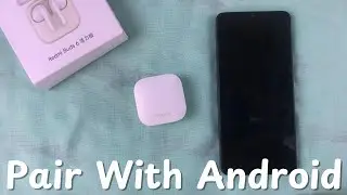How To Pair Redmi Buds 6 With Android Phone