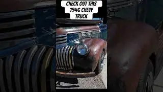 1946 Chevy Truck With Some Sweet Patina!