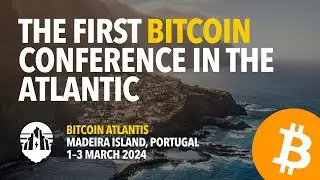 Bitcoin Atlantis 2024 Trailer