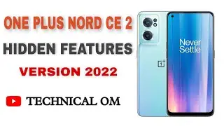 One plus Nord ce 2 5g || Hidden features|| #oneplusnordce25g #technicalom